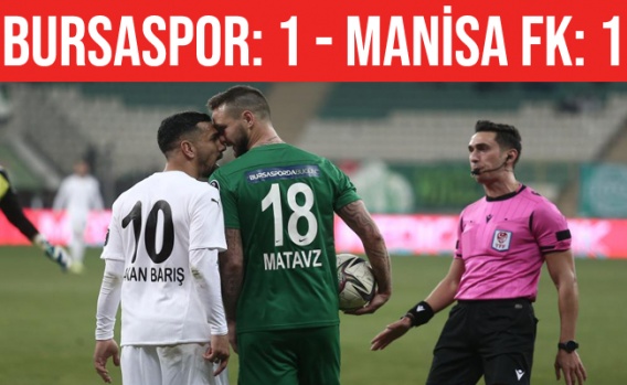 Bursaspor Manisa FK Maçı