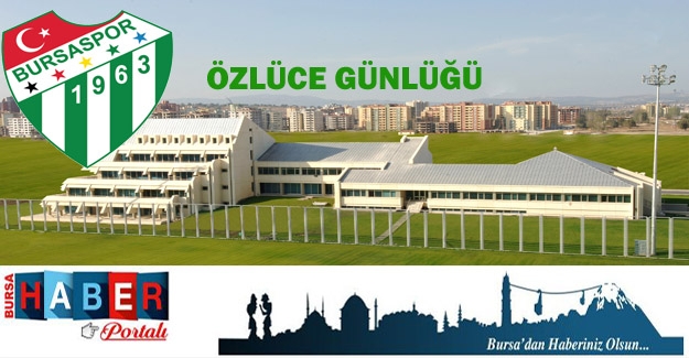 Bursaspor Özlüce Günlüğü: 11 Kasım 2016