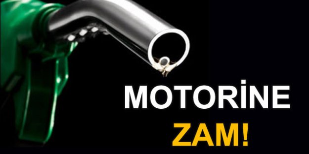 Motorine 9 kuruş zam yapıldı