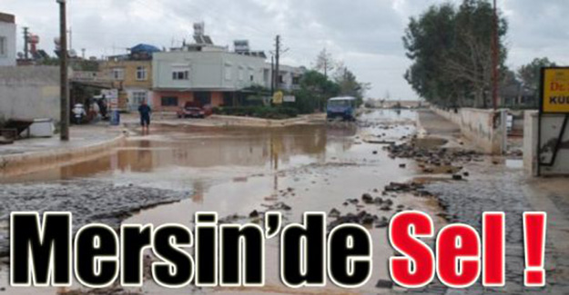 Mersin'de selden 1 kişi hayatını kaybetti