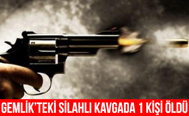 Bursa Gemlik'teki Silahlı Kavgada 1 Kişi Öldü