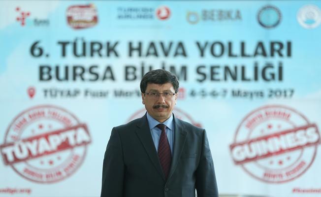 "Dünyanın en büyük bilim şenliği Bursa'da"