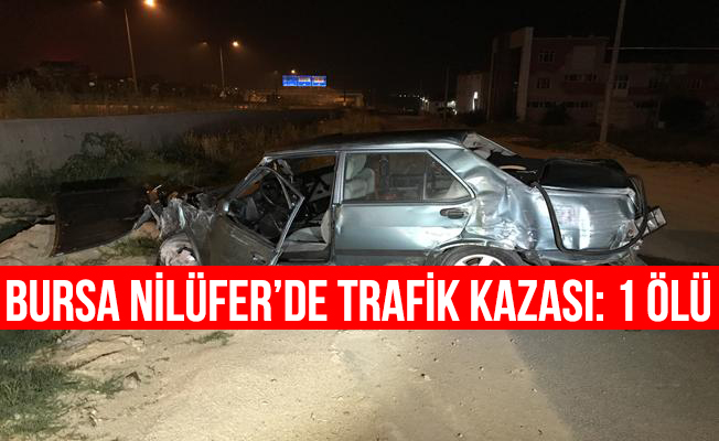 Bursa Nilüfer'de Trafik Kazası: 1 Ölü