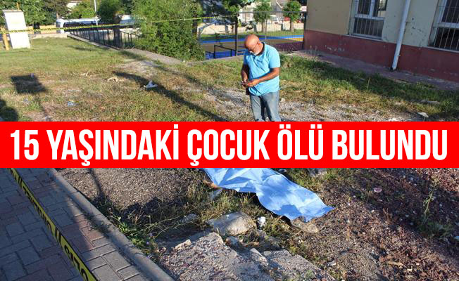 Kocaeli'de 15 yaşındaki çocuk ölü bulundu