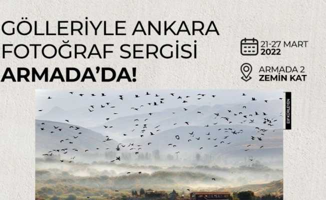 Ankara Kalkınma Ajansı’ndan “Gölleriyle Ankara” sergisi