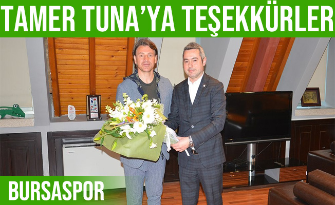 Bursaspor'dan Tamer Tuna’ya teşekkür