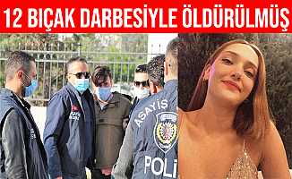 Şebnem Şirin 12 Bıçak Darbesiyle Öldürülmüş