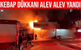 Kocaeli'de Kebap Dükkanı Alev Alev Yandı